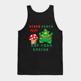 video games rot your brains Tank Top